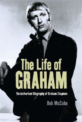 The Life of Graham: The Authorised Biography of... 0752857738 Book Cover