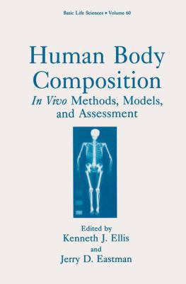 Human Body Composition: In Vivo Methods, Models... 1489912703 Book Cover