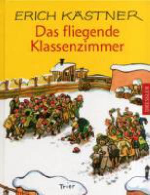 Das fliegende Klassenzimmer. Ein Roman für Kind... [German] 3791530151 Book Cover