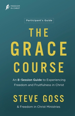 The Grace Course Participant's Guide 1913082903 Book Cover