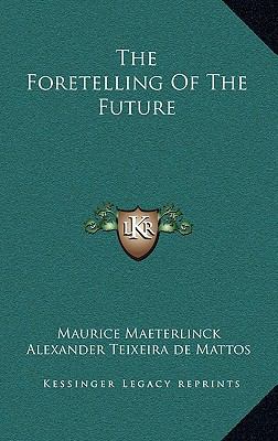 The Foretelling of the Future 1168657326 Book Cover