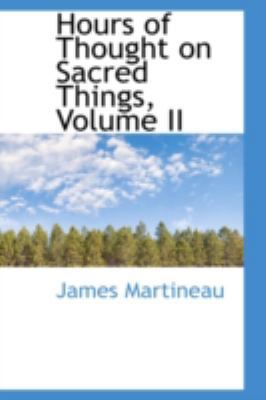 Hours of Thought on Sacred Things, Volume II 0559357524 Book Cover