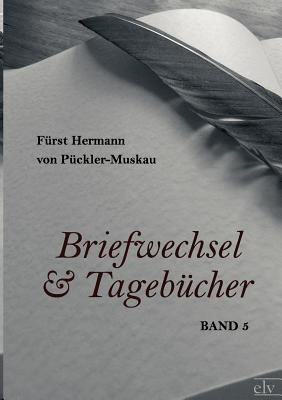 Briefwechsel Und Tageb?cher [German] 3862672654 Book Cover