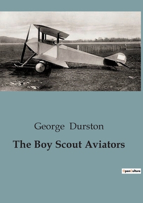The Boy Scout Aviators B0CCCVPSG1 Book Cover