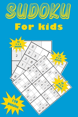 Sudoku for kids: A collection of 150 Sudoku puz... 1654229075 Book Cover
