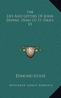 The Life and Letters of John Donne, Dean of St.... 1163403113 Book Cover