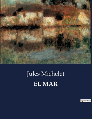 El Mar [Spanish] B0C3PSDHHL Book Cover