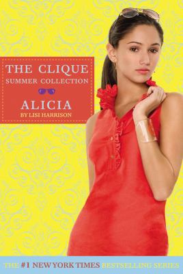 The Clique Summer Collection #03 Alicia 1436437512 Book Cover