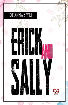 Erick And Sally 9357486569 Book Cover