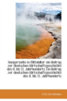 Hungersnote in Mittelalter Ein Beitrag Zur Deut... 111099608X Book Cover