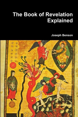 The Book of Revelation Explained 136576110X Book Cover