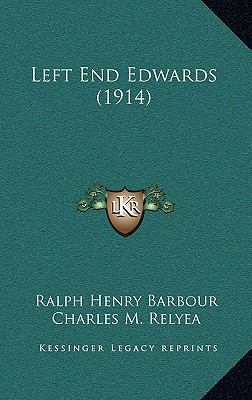 Left End Edwards (1914) 116504630X Book Cover