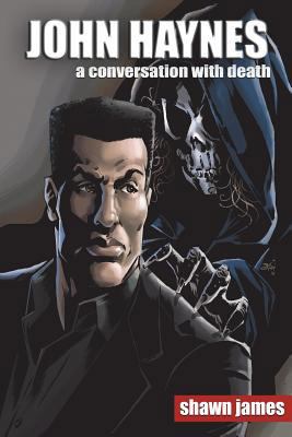 John Haynes: A Conversation With Death 1720571392 Book Cover