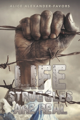 Life Struggles Are Real B0BY2JVXYQ Book Cover