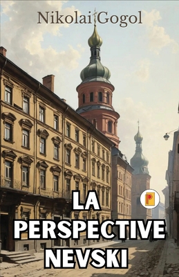 La Perspective Nevski (French Edition) [French] 9361902687 Book Cover