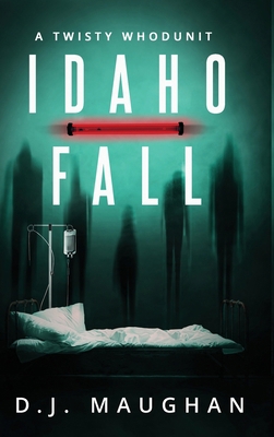 Idaho Fall: A twisty whodunit 196423008X Book Cover