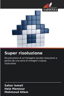 Super risoluzione [Italian] 6209848117 Book Cover