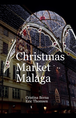 Christmas Market Malaga 5106835259 Book Cover