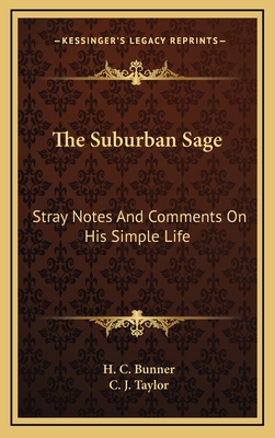 The Suburban Sage: Stray Notes and Comments on ... 1163838470 Book Cover