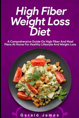High Fiber Weight Loss Diet B0991GDY9N Book Cover