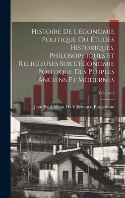 Histoire De L'économie Politique Ou Études Hist... [French] 1021114812 Book Cover