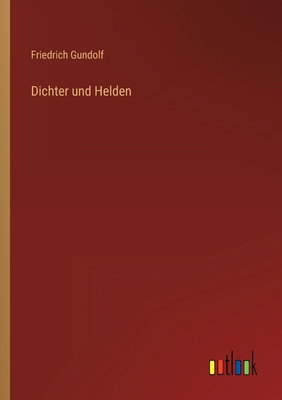 Dichter und Helden [German] 3368417568 Book Cover
