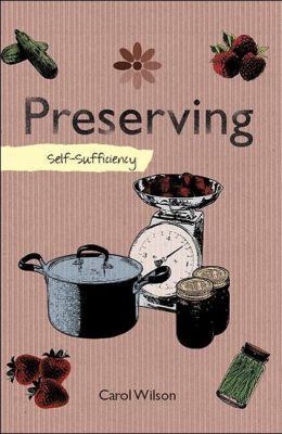 Preserving. Carol Wilson 1847733581 Book Cover