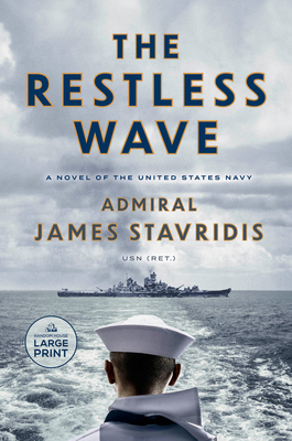 The Restless Wave: A Novel of the United States... [Large Print] 0593949072 Book Cover