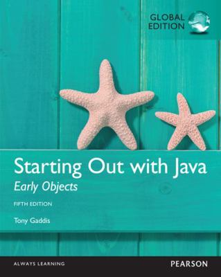 Starting Out with Java Early Objects, Global Ed... 1292076046 Book Cover