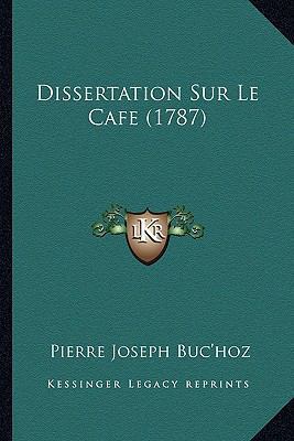 Dissertation Sur Le Cafe (1787) [French] 1165331284 Book Cover