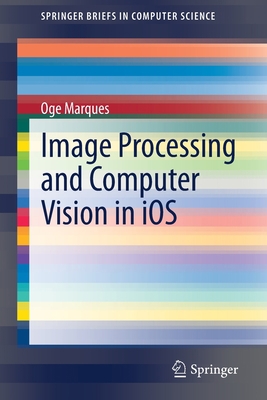 Image Processing and Computer Vision in IOS 3030540308 Book Cover