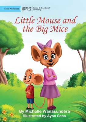 Little Mouse and the Big Mice 1923063359 Book Cover