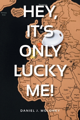 Hey, it's only lucky me! [Large Print] 1963068882 Book Cover