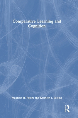 Comparative Learning and Cognition 1032513837 Book Cover