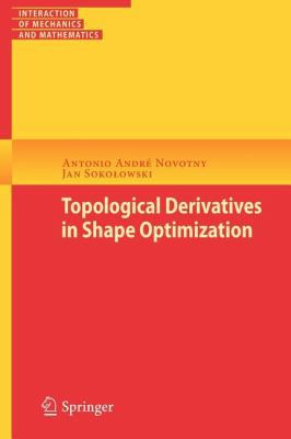 Topological Derivatives in Shape Optimization 3642352448 Book Cover