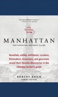 City Secrets Manhattan: The Essential Insider's... 0983079544 Book Cover
