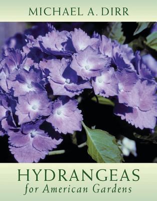 Hydrangeas for American Gardens 0881926418 Book Cover