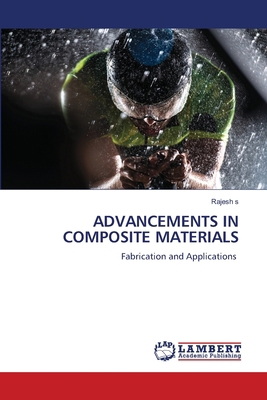 Advancements in Composite Materials 6208446708 Book Cover