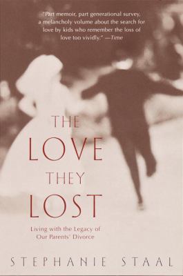 The Love They Lost: Living with the Legacy of O... 0385334095 Book Cover