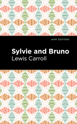 Sylvie and Bruno 1513136836 Book Cover