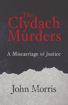 The Clydach Murders: A Miscarriage of Justice 1781723923 Book Cover