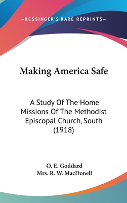 Making America Safe: A Study Of The Home Missio... 1436580536 Book Cover