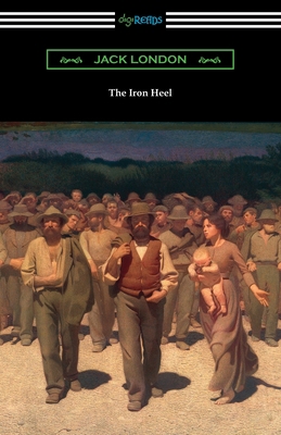 The Iron Heel 1420966693 Book Cover