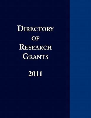 Directory of Research Grants 2011 0984172580 Book Cover