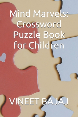 Mind Marvels: Crossword Puzzle Book for Children            Book Cover