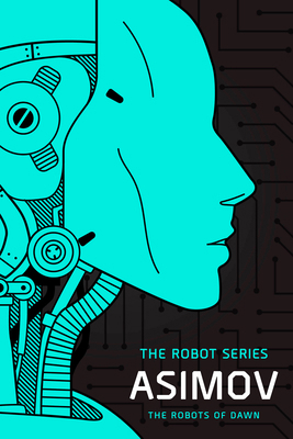 The Robots of Dawn: The Robot Series B0DXP9VHJD Book Cover