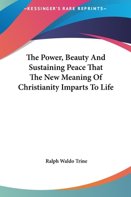 The Power, Beauty And Sustaining Peace That The... 1161515917 Book Cover