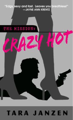 Crazy Hot (Steele Street) B000HNJGEQ Book Cover