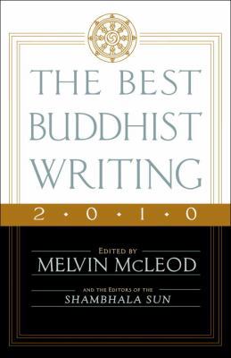 The Best Buddhist Writing 2010 (A Shambhala Sun... 1590308263 Book Cover
