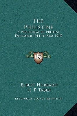The Philistine: A Periodical of Protest, Decemb... 1169343813 Book Cover